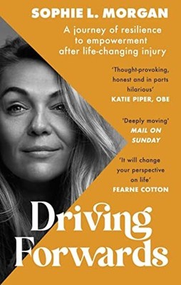 Driving Forwards: A Journey of Resilience to Empowerment After Life-Changing Inj