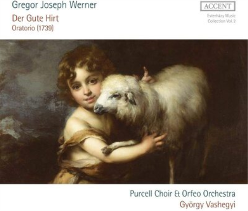 Gregor Joseph Werner Gregor Joseph Werner: Der Gute Hirt: Oratorio (1739) (CD)