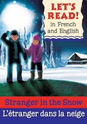 Stranger in the SnowLetranger dans la neige: FrenchEnglish Edition (Le - GOOD