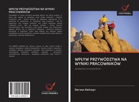 Derese Alehegn | Wp¿Yw PrzywÓDztwa NA Wyniki PracownikÓW | Taschenbuch (2020)