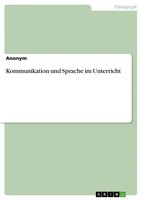 Anonymous | Kommunikation Und Sprache Im Unterricht | Taschenbuch | Deutsch