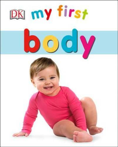 My First Body Board Book by DK Publishing – Engaging Learning for Toddlers - GOOD Condition
