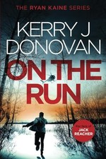 Ryan Kaine: On the Run by Donovan, Kerry J Book The Cheap Fast Free Post