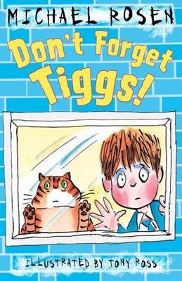 Don't Forget Tiggs!, Paperback by Rosen, Michael; Ross, Tony (ILT), Brand New...