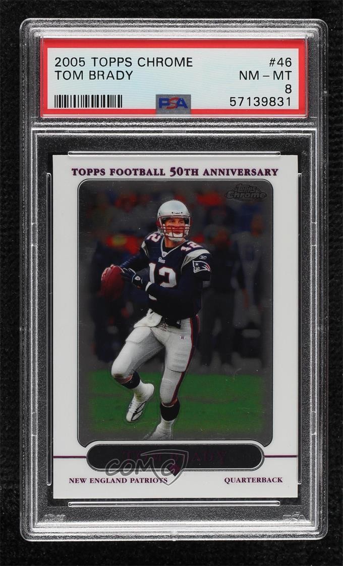 2005 Topps Chrome Tom Brady #46 PSA 8 yf0