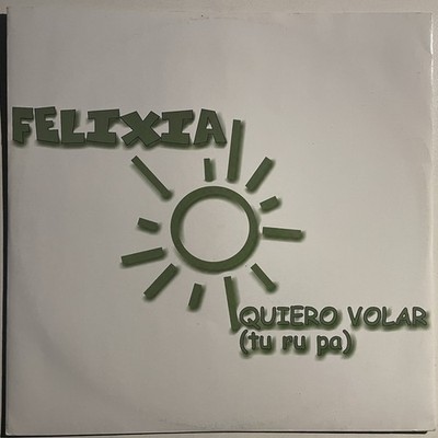 FELIXIA quiero Volar  vinile 12 Mix  SONIQUE￼