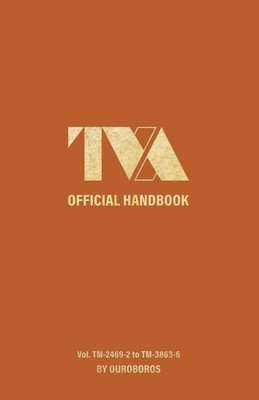TVA Official Notebook: by Ouroboros (TVA Official Handbook)