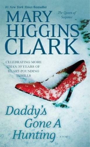 Mary Higgins Clark Daddy's Gone a Hunting (Tascabile)