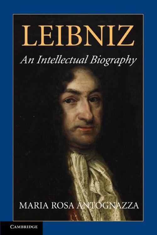 Thumbnail - Leibniz An Intellectual Biography Maria Rosa Antognazza Taschenbuch