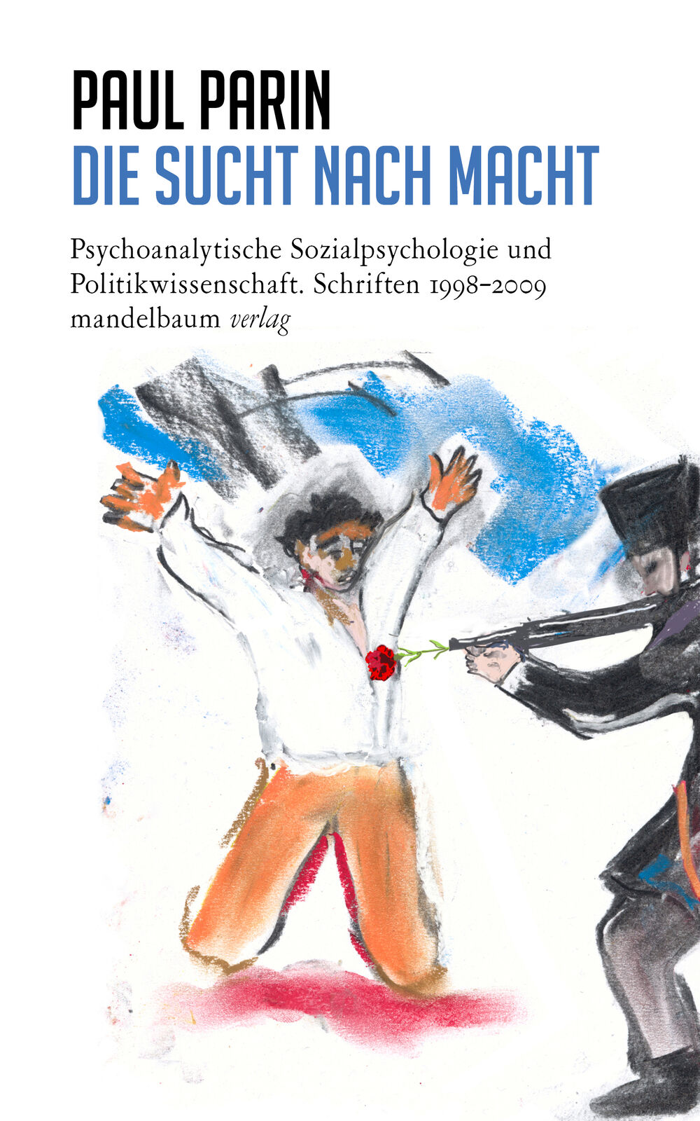 Thumbnail - Paul Parin; Johannes Reichmayr / Die Sucht Nach Macht