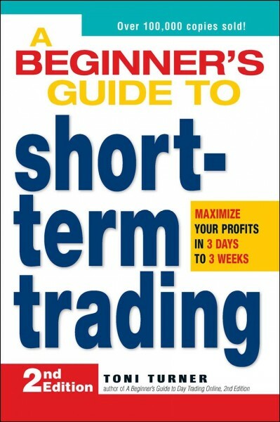 Master Short Term Trading: Boost Profits in 3 Days to 3 Weeks for Beginners