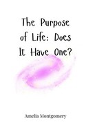 Amelia Montgomery | The Purpose Of Life | Taschenbuch | Englisch (2025)