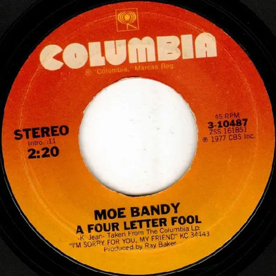 Moe Bandy Im Sorry For You, My Friend / A Four Letter Fool Vinyl Single 7inch
