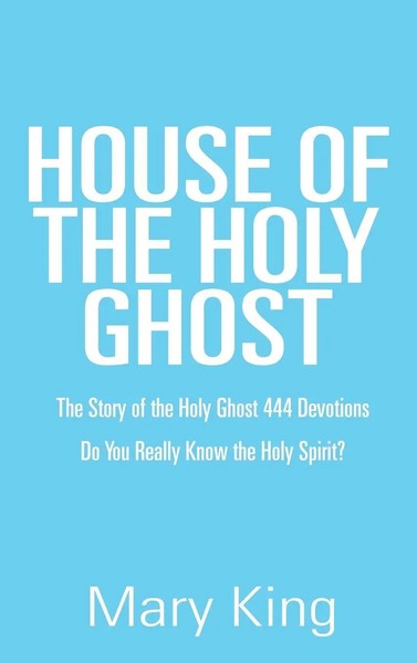 Mary King | House Of The Holy Ghost | Buch | Englisch (2023) | AuthorHouse-image