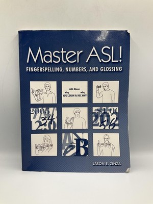 Master ASL Jason Zinza Fingerspelling Numbers Glossing Guide