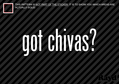 (2) GOT CHIVAS Sticker Decal Die Cut regal scotch - Picture 1 of 1