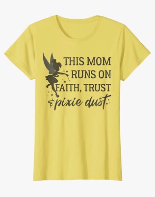 Disney Peter Pan Mother's Day Mom Faith Trust And Pixie Dust T-Shirt - Size L