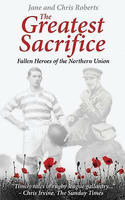The Greatest Sacrifice: Fallen Heroes of the Northern Union by Jane Roberts - Image 2