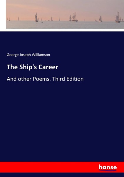 George Joseph Williamson | The Ship's Career | Taschenbuch | Englisch (2017)-image