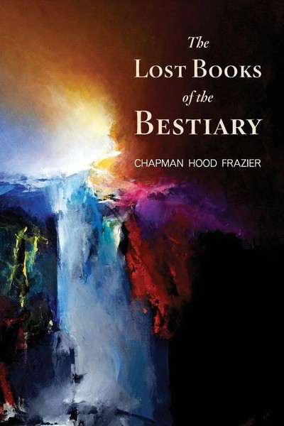 The Lost Books Of The Bestiary | Chapman Hood Frazier | Taschenbuch | Englisch-image