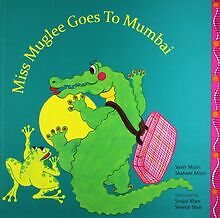 Miss Muglee Goes To Mumbai Saker Mistri and Shaheen Mistri | Buch | Zustand gut