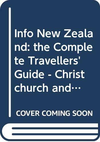 Info New Zealand: the Complete Travellers' Guide - Christchurch a by  9607587049