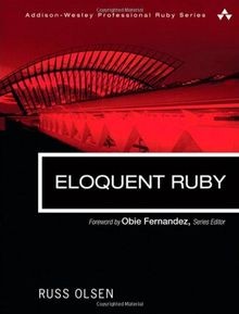 Eloquent Ruby (Addison-Wesley Professional Ruby Ser... | Buch | Zustand sehr gut