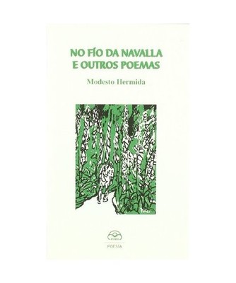 No fío da navalla e outos poemas, Modesto Hermida García