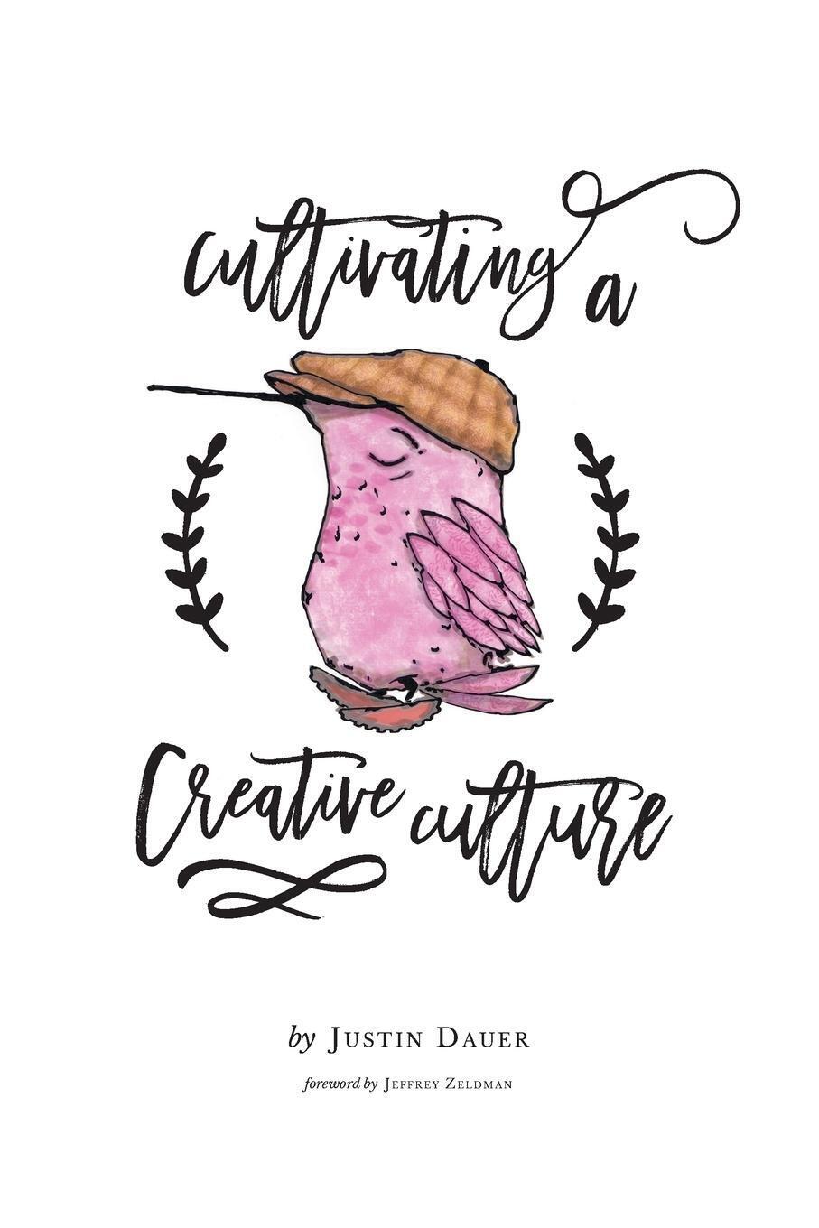 Thumbnail - Cultivating A Creative Culture | Dauer Justin | Taschenbuch |