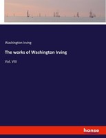 Washington Irving | The Works Of Washington Irving | Taschenbuch | Englisch