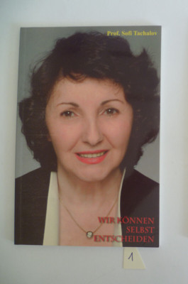 Wir können selbst entscheiden von Prof. SOFI TACHALOV wahrscheinlich UNGELESEN