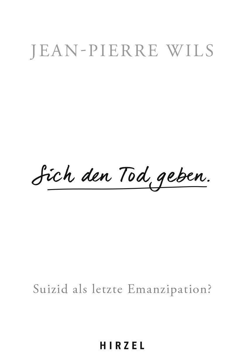 Thumbnail - Sich Den Tod Geben. Jean-pierre Wils