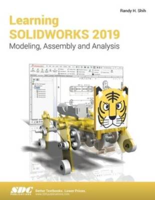 Learning SOLIDWORKS 2019 - Perfect Paperback By Randy Shih - VERY GOOD