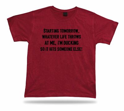 Starting tomorrow life Philosophical spiritual T shirt humor retro birhday idea