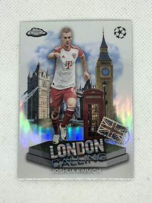 2023-24 UEFA Topps Chrome | Joshua Kimmich Bayern Munich | London Calling!
