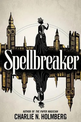 Charlie N. Holmberg | SPELLBREAKER | Taschenbuch | Englisch (2020) | 47 NORTH