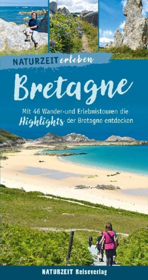 Naturzeit erleben: Bretagne Regina Stockmann