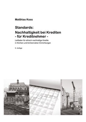 Standards: Nachhaltigkeit bei Krediten - für Kreditnehmer Matthias Koss