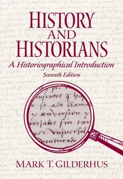 Mark Gilderhus (U. A.) | History And Historians | Taschenbuch | Englisch (2009)-image