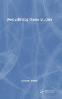 Michael Heron | Demystifying Game Studies | Buch | Englisch (2025) | CRC Press