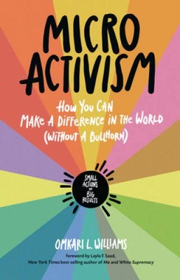 Micro Activism: How You Can Make a Difference in the World withou - VERY GOOD