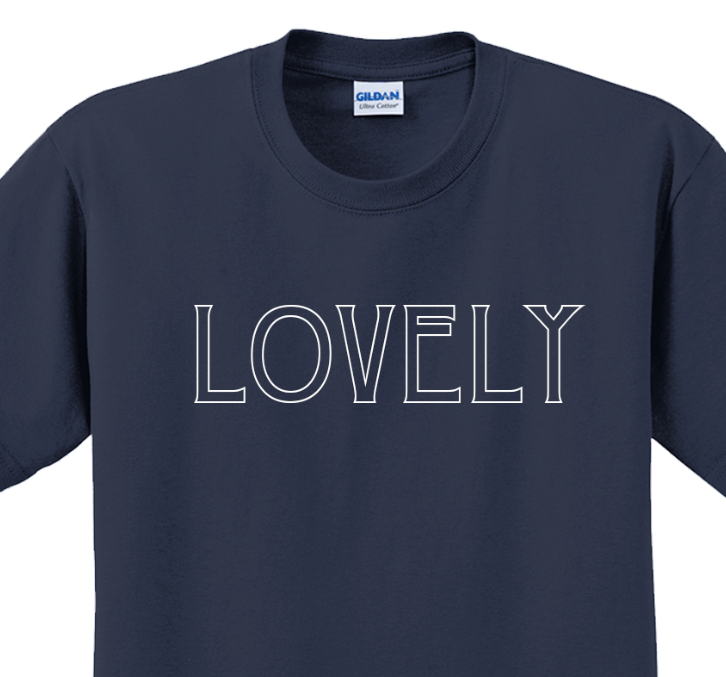 Lovely T-Shirt Short Sleeve Graphic Tee Unisex apparel Text logo