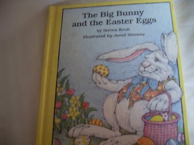Big Bunny and the Easter Eggs - Kroll, Steven - Library Binding - Very Good