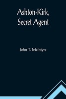 John T. Mcintyre | Ashton-Kirk, Secret Agent | Taschenbuch | Englisch (2022)