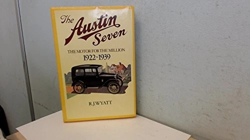 Austin Seven: The Motor for the Millions 1922-1939 por R.J. Wyatt — Historia de Foto 2 de 3