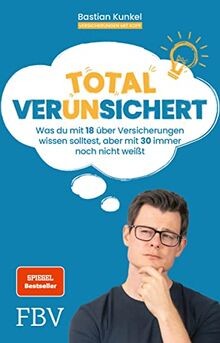 Total ver(un)sichert: Was du mit 18 über Versicherungen ... | Buch | Zustand gut
