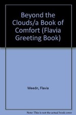 Beyond the Clouds/a Book of Comfort (..., Weedn, Flavia