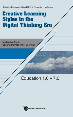 Creative Learning Styles In The Digital Thinking Era: Educati... - 9789819812653