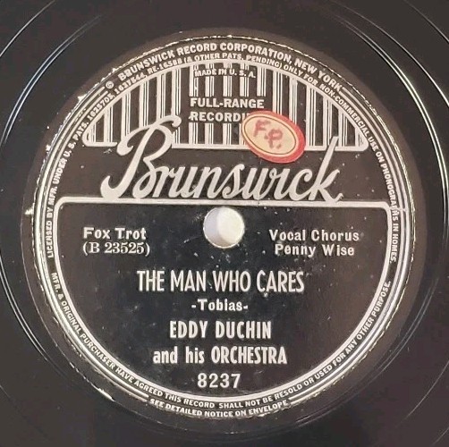 Brunswick 8237 The Man Who Cares / Let's Have Harmony - Eddy Duchin 78rpm Record