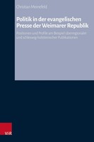 Politik In Der Evangelischen Presse Der Weimarer Republik Christian Meinefe ...